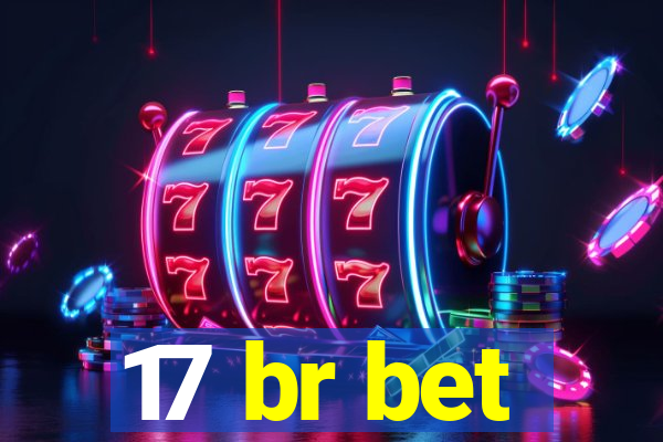 17 br bet