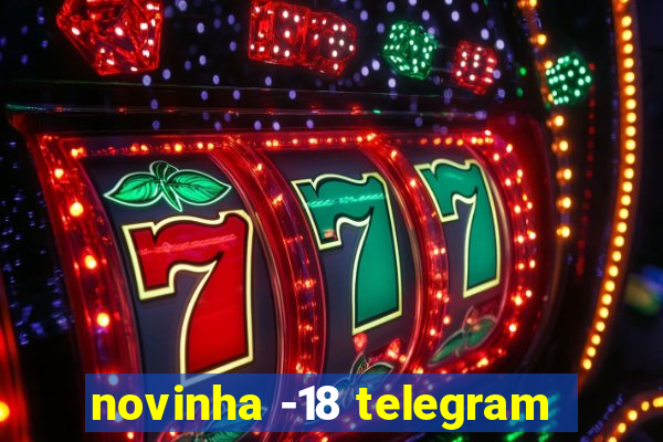 novinha -18 telegram