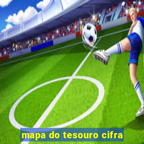 mapa do tesouro cifra