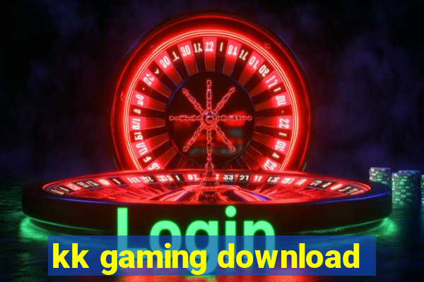 kk gaming download