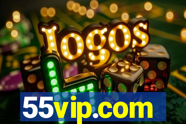 55vip.com