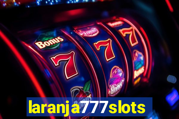 laranja777slots.com