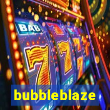 bubbleblaze