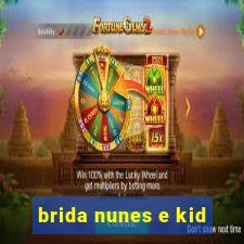 brida nunes e kid