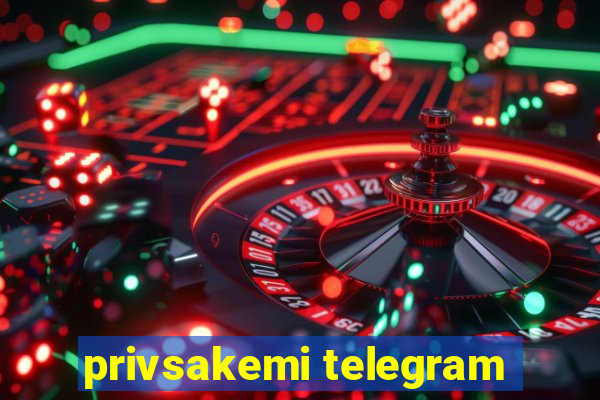 privsakemi telegram