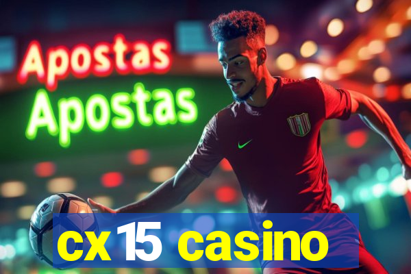 cx15 casino