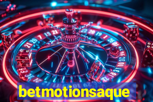 betmotionsaque