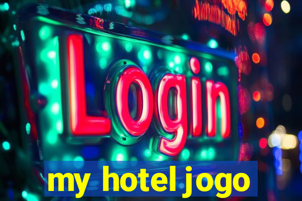 my hotel jogo