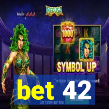 bet 42