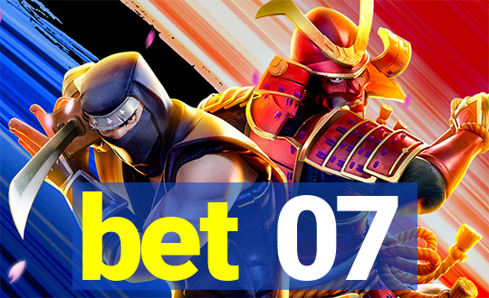 bet 07