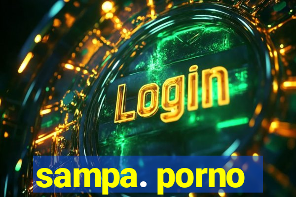 sampa. porno