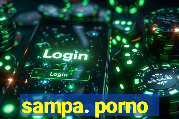 sampa. porno