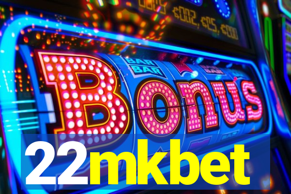 22mkbet