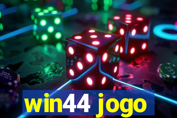 win44 jogo