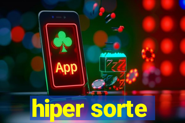 hiper sorte