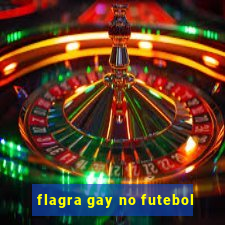 flagra gay no futebol