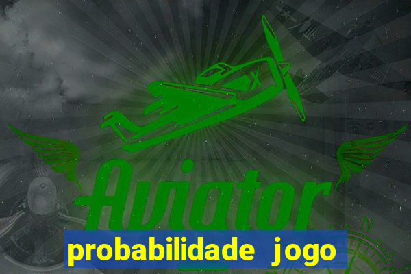 probabilidade jogo de futebol