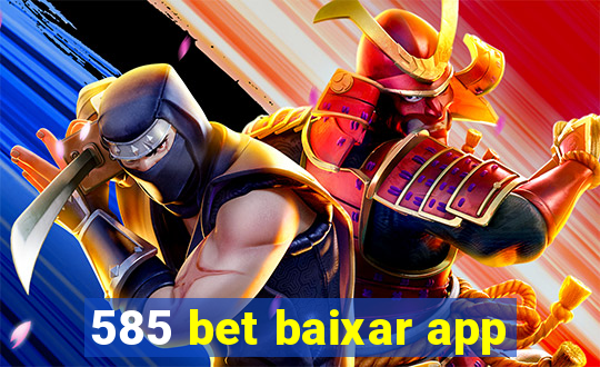 585 bet baixar app