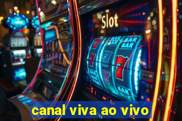 canal viva ao vivo