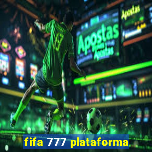 fifa 777 plataforma