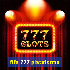 fifa 777 plataforma