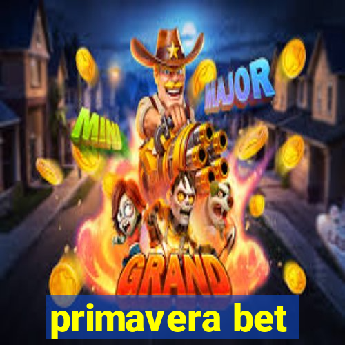 primavera bet