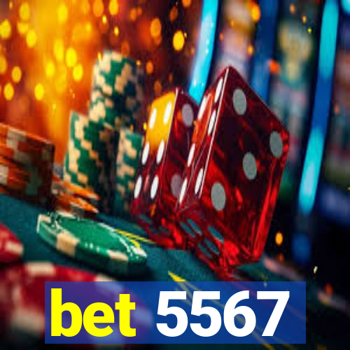 bet 5567