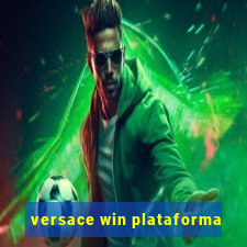 versace win plataforma