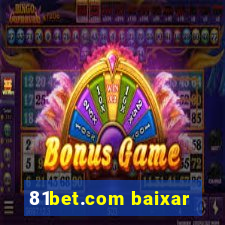 81bet.com baixar