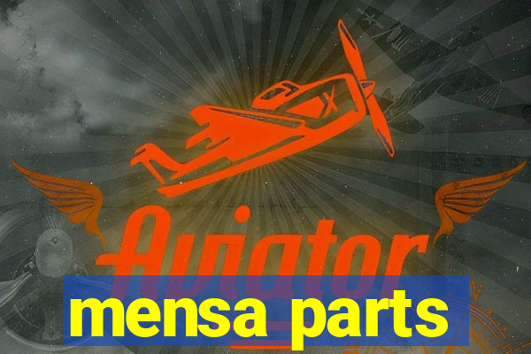 mensa parts