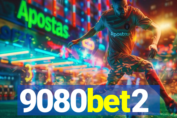 9080bet2