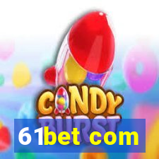 61bet com