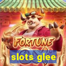 slots glee