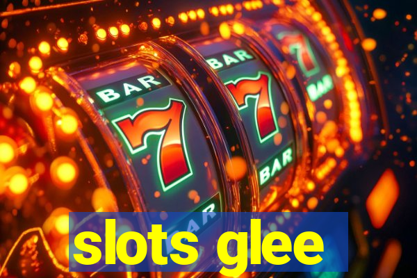 slots glee