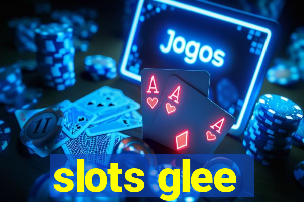 slots glee