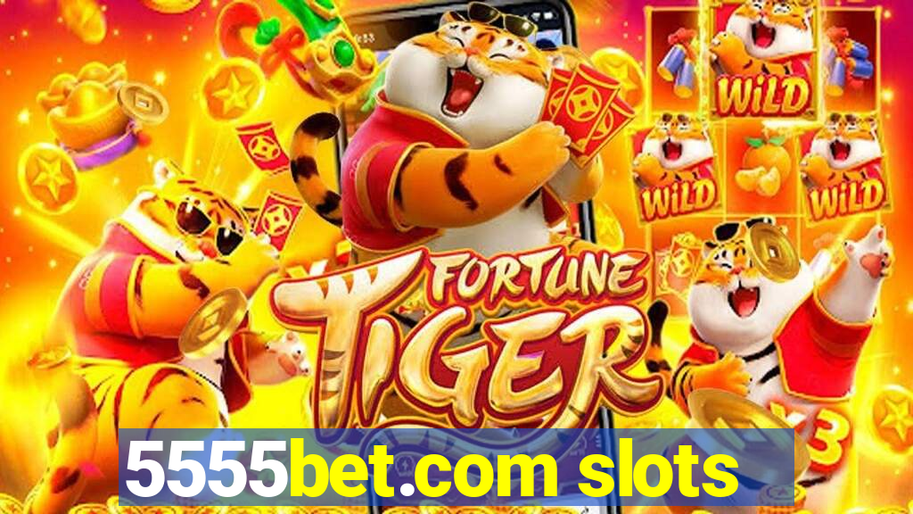 5555bet.com slots