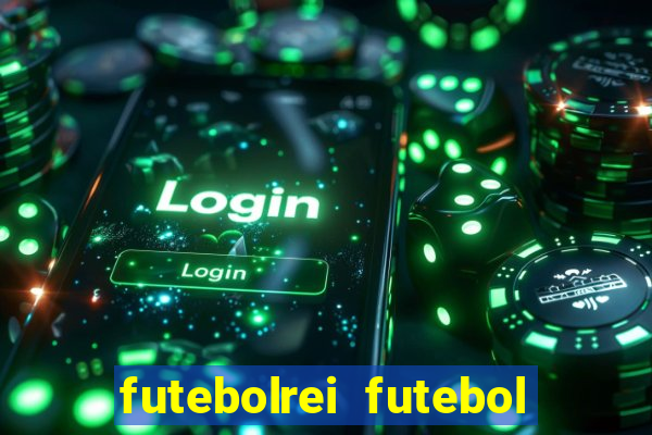 futebolrei futebol ao vivo