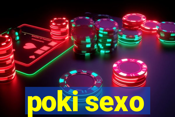 poki sexo