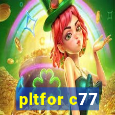 pltfor c77