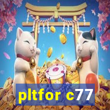 pltfor c77