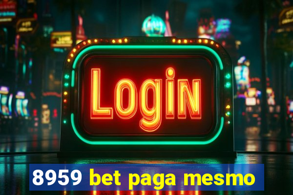 8959 bet paga mesmo