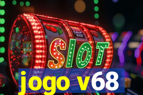 jogo v68