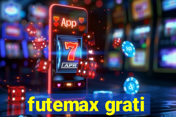 futemax grati