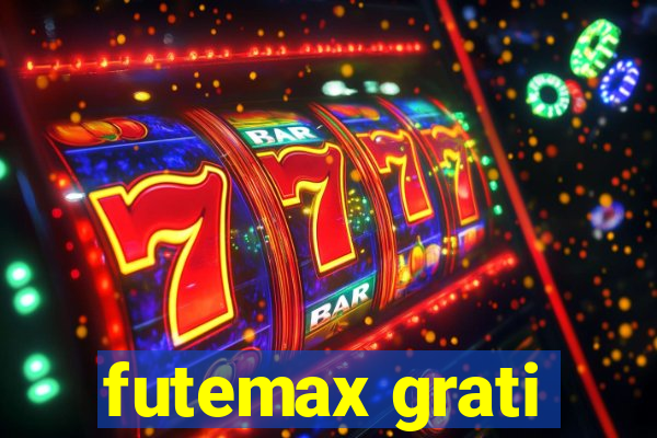 futemax grati