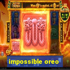 impossible oreo