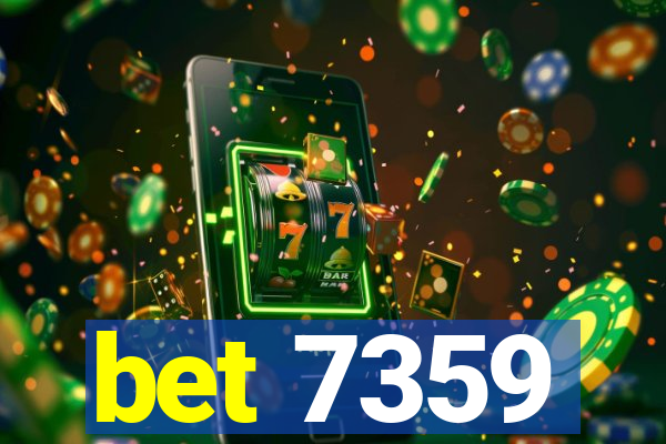 bet 7359