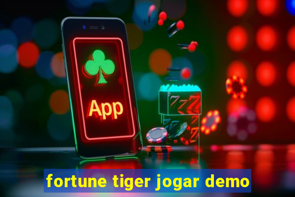 fortune tiger jogar demo