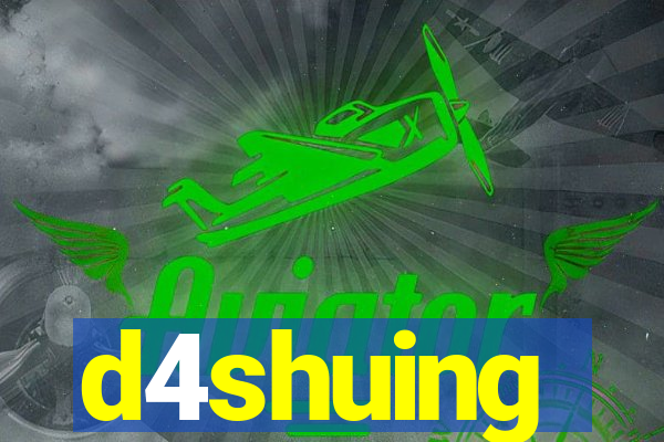 d4shuing