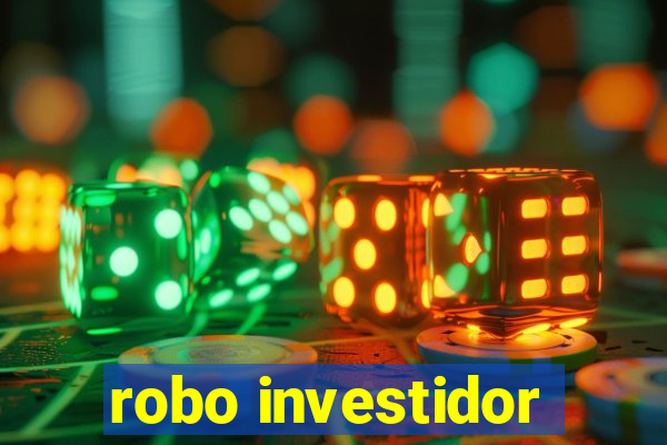 robo investidor