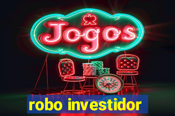 robo investidor